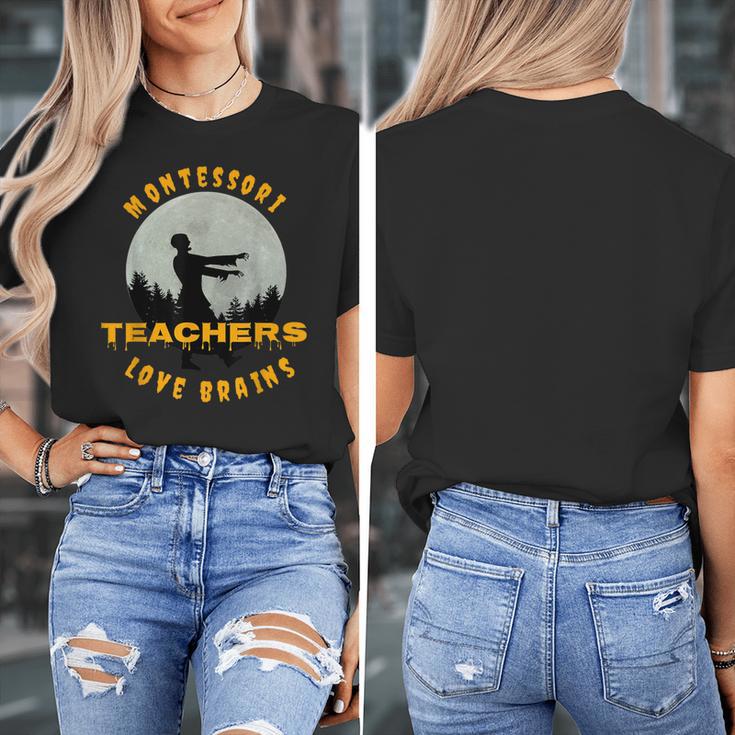Montessori Teachers Love Brains Halloween Novelty Men Women Women's T-Shirt, funny design Montessori Teachers Love Brains Halloween Novelty Men Women Women's T-Shirt, funny design