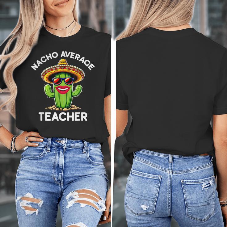 Nacho Average Teacher Sarcastic Women Teaching Women's T-Shirt, funny design Nacho Average Teacher Sarcastic Women Teaching Women's T-Shirt, funny design