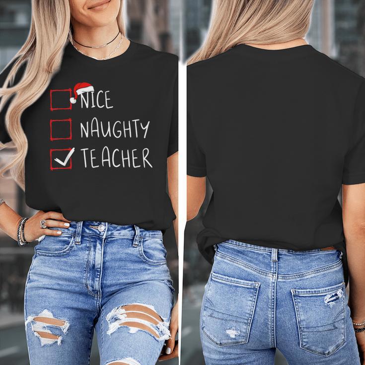 Nice Naughty Teacher Christmas List Instructor Santa Claus Men Women Women's T-Shirt, funny design Nice Naughty Teacher Christmas List Instructor Santa Claus Men Women Women's T-Shirt, funny design