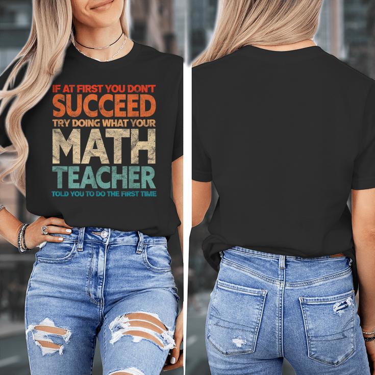 If You Have No Success At First Try It With a Fun Maths Teacher Women's T-Shirt, funny design If You Have No Success At First Try It With a Fun Maths Teacher Women's T-Shirt, funny design