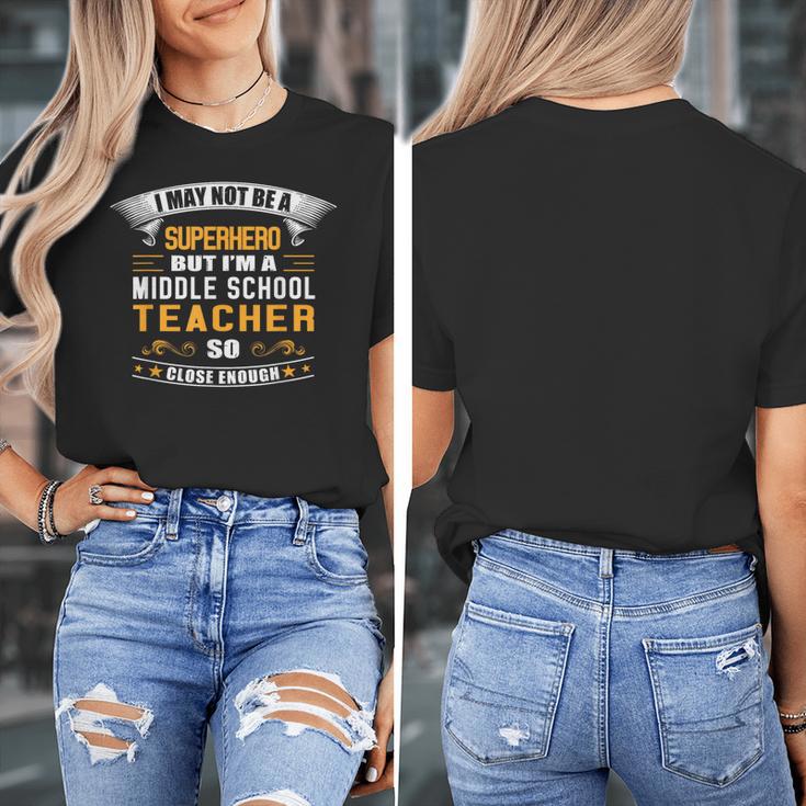 Not Superhero But Middle School Teacher For Men Women Women's T-Shirt, funny design Not Superhero But Middle School Teacher For Men Women Women's T-Shirt, funny design