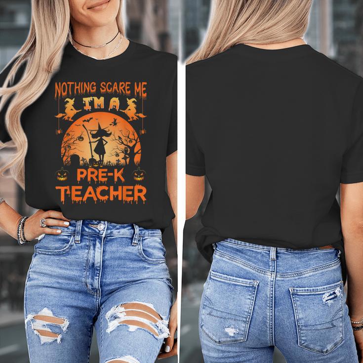 Nothing Scare Me I'm a Pre-k Teacher Matching Halloween For Men Women Women's T-Shirt, funny design