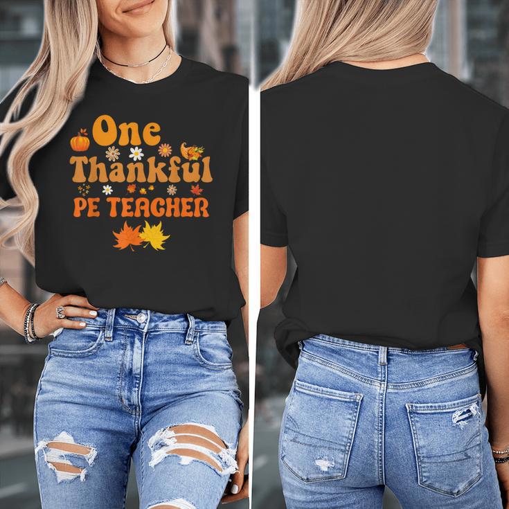 One Thankful PE Teacher Thanksgiving Fall Autumn Groovy Women's T-Shirt, Groovy Teacher Gifts, Pe Teacher Gifts, funny design One Thankful PE Teacher Thanksgiving Fall Autumn Groovy Women's T-Shirt, Groovy Teacher Gifts, Pe Teacher Gifts, funny design