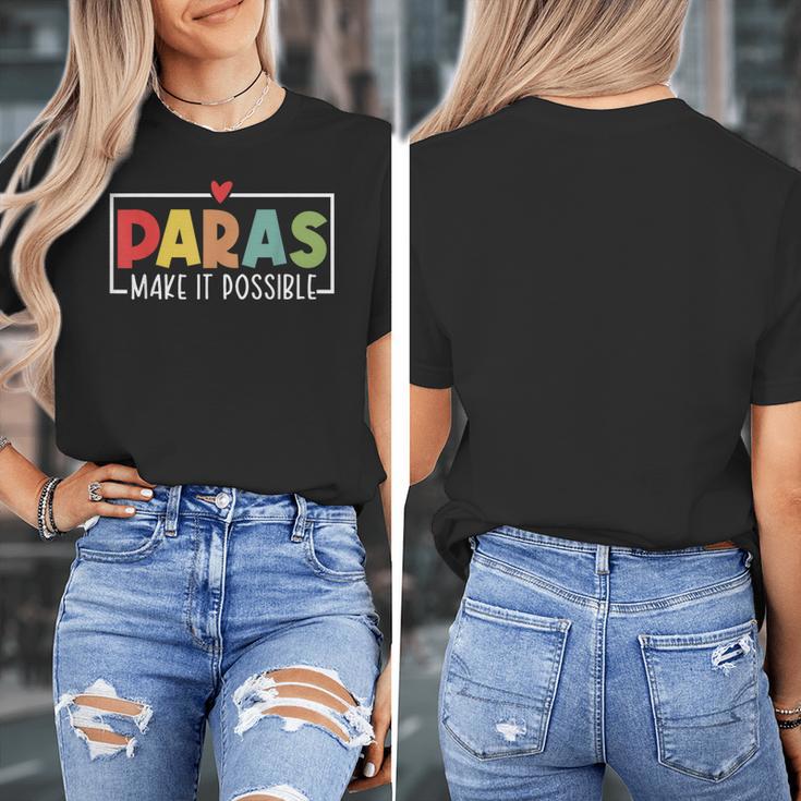 Paras Make It Possible Teacher Paraprofessional Paraeducator Women's T-Shirt, funny design