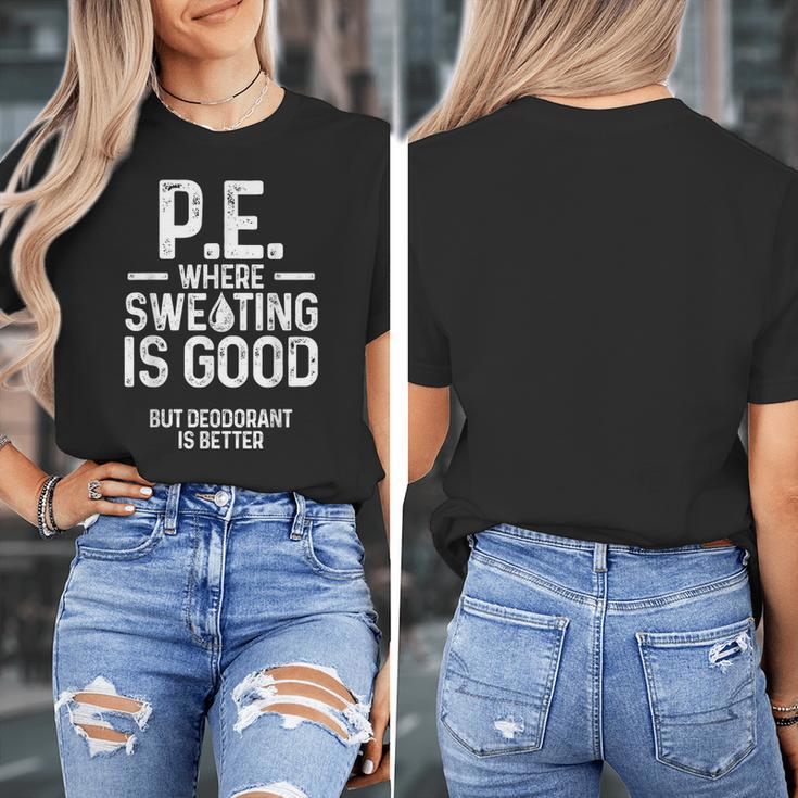 PE Physical Education Teacher Sweating Men Women Women's T-Shirt, Pe Teacher Gifts, funny design PE Physical Education Teacher Sweating Men Women Women's T-Shirt, Pe Teacher Gifts, funny design