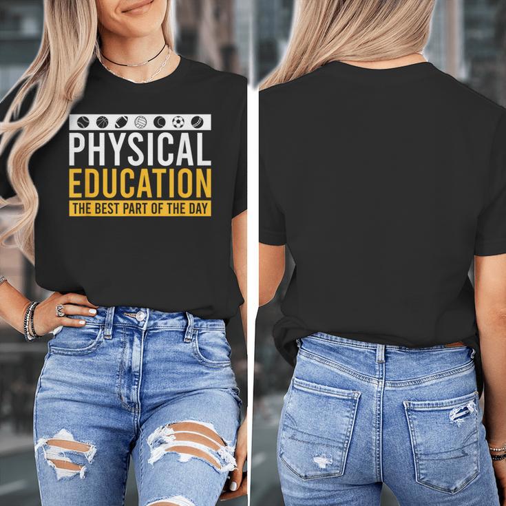 Physical Education Best Part Of The Day Phys Ed Teacher Women's T-Shirt, funny design Physical Education Best Part Of The Day Phys Ed Teacher Women's T-Shirt, funny design