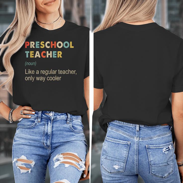 Preschool Teacher Kindergarten Teacher Definition Women's T-Shirt, funny design Preschool Teacher Kindergarten Teacher Definition Women's T-Shirt, funny design