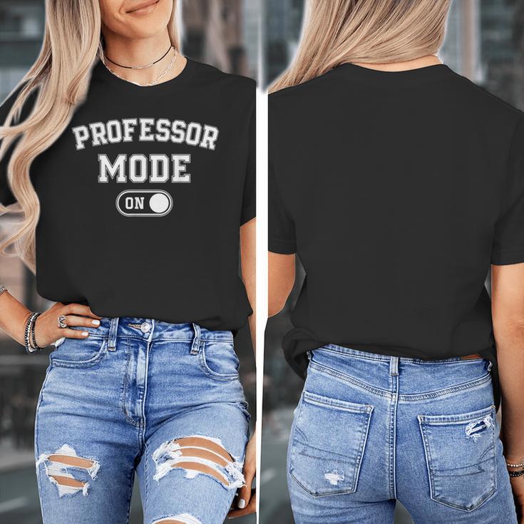 Professor Mode On Academic Educator Teacher Women's T-Shirt, funny design Professor Mode On Academic Educator Teacher Women's T-Shirt, funny design