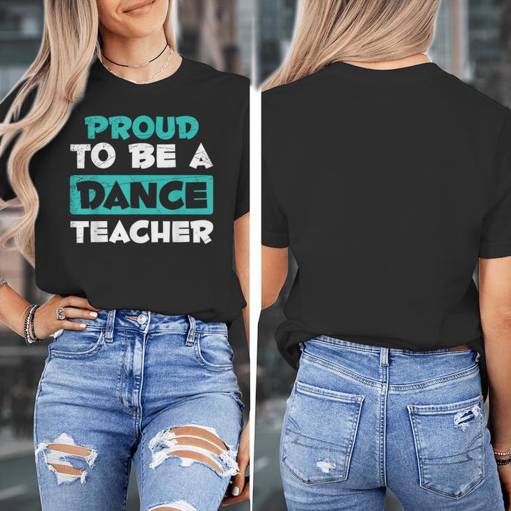 Proud Dance Instructor Choreographer Dance Teacher Women's T-Shirt, funny design Proud Dance Instructor Choreographer Dance Teacher Women's T-Shirt, funny design