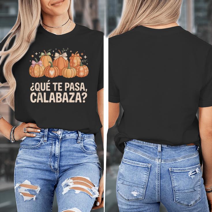 Qué Te Pasacalabaza Fall Immersion Teacher Spanish Teacher Women's T-Shirt, funny design Qué Te Pasacalabaza Fall Immersion Teacher Spanish Teacher Women's T-Shirt, funny design