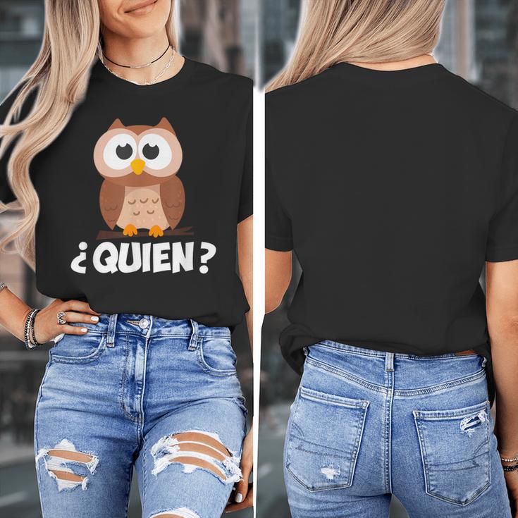 Quien Who Owl Spanish Teacher Women's T-Shirt, funny design Quien Who Owl Spanish Teacher Women's T-Shirt, funny design