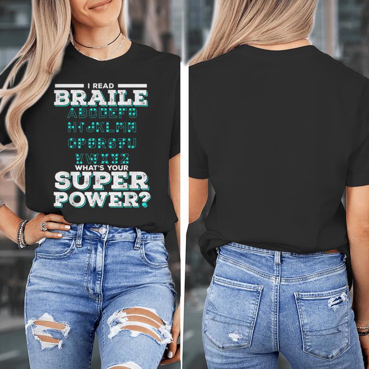 I Read Braille Tell Me Your Superpower Braille Teacher For Men Women Women's T-Shirt, funny design I Read Braille Tell Me Your Superpower Braille Teacher For Men Women Women's T-Shirt, funny design