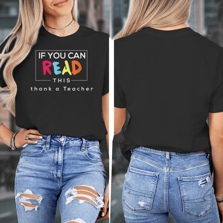 If You Can Read This Thank A Teacher Gratitude Men Women Girls Kids Women's T-Shirt, funny design