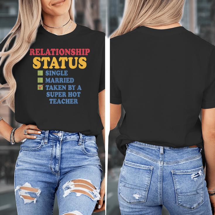 Relationship Status Single Married Hot Teacher Women's T-Shirt, funny design Relationship Status Single Married Hot Teacher Women's T-Shirt, funny design