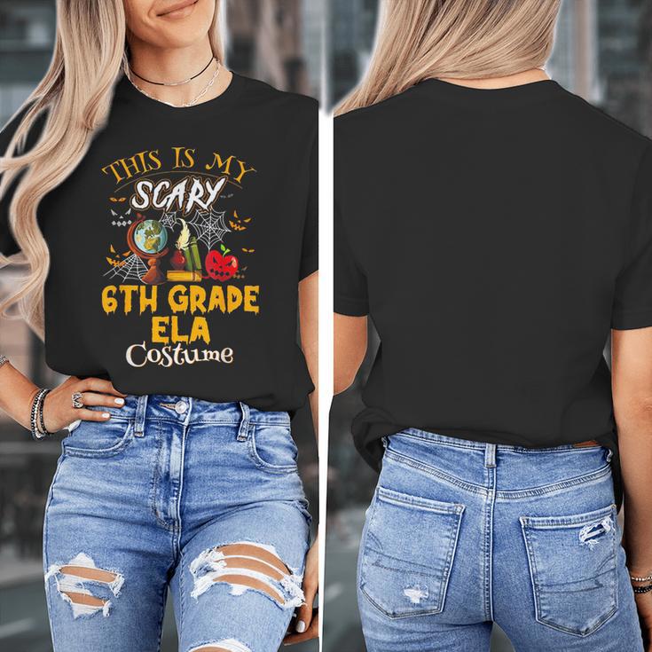 This Is My Scary 6th Grade ELA Costume Teacher Men Women Women's T-Shirt, funny design This Is My Scary 6th Grade ELA Costume Teacher Men Women Women's T-Shirt, funny design