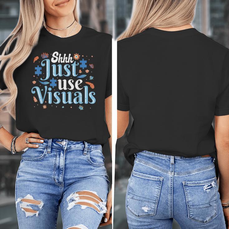Shhh Just Use Visuals SPED Special Education Teacher Men Women Women's T-Shirt, funny design Shhh Just Use Visuals SPED Special Education Teacher Men Women Women's T-Shirt, funny design