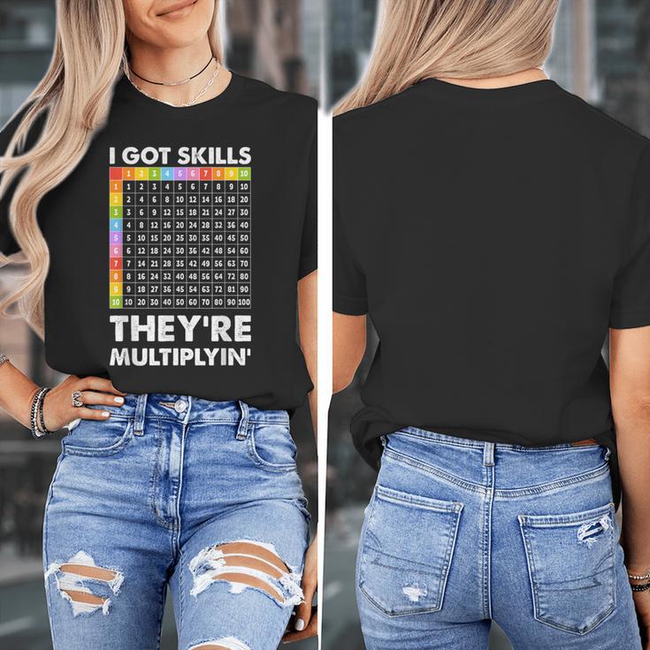 I Got Skills They'Re Multiplying Nerd Math Teacher Women's T-Shirt, funny design I Got Skills They'Re Multiplying Nerd Math Teacher Women's T-Shirt, funny design