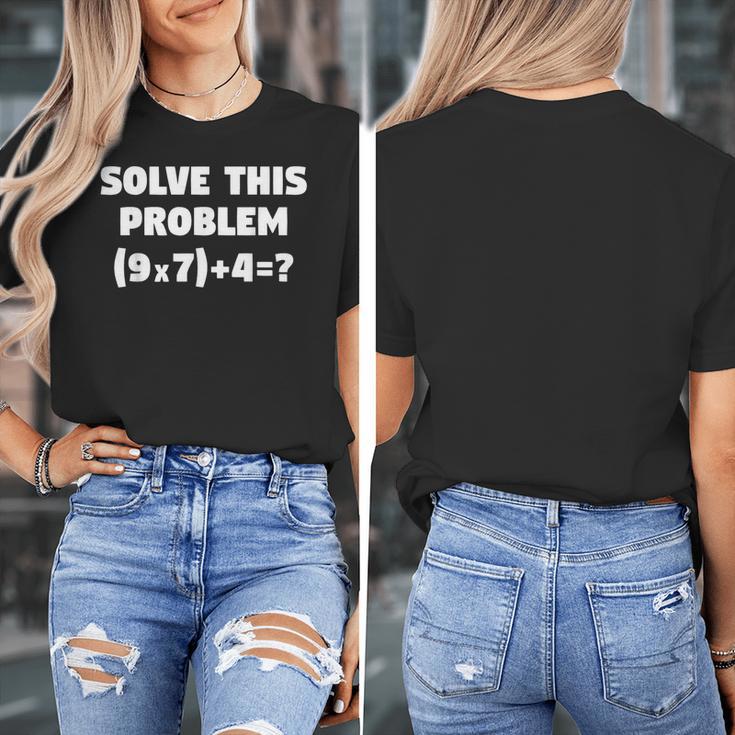 Solve This Problem 9X7467 Elementary Math Teacher Women's T-Shirt, funny design Solve This Problem 9X7467 Elementary Math Teacher Women's T-Shirt, funny design