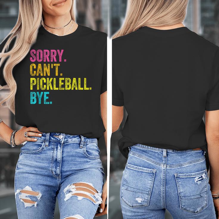 Sorry Can't Pickleball Bye Teacher Student Sport Women's T-Shirt, funny design