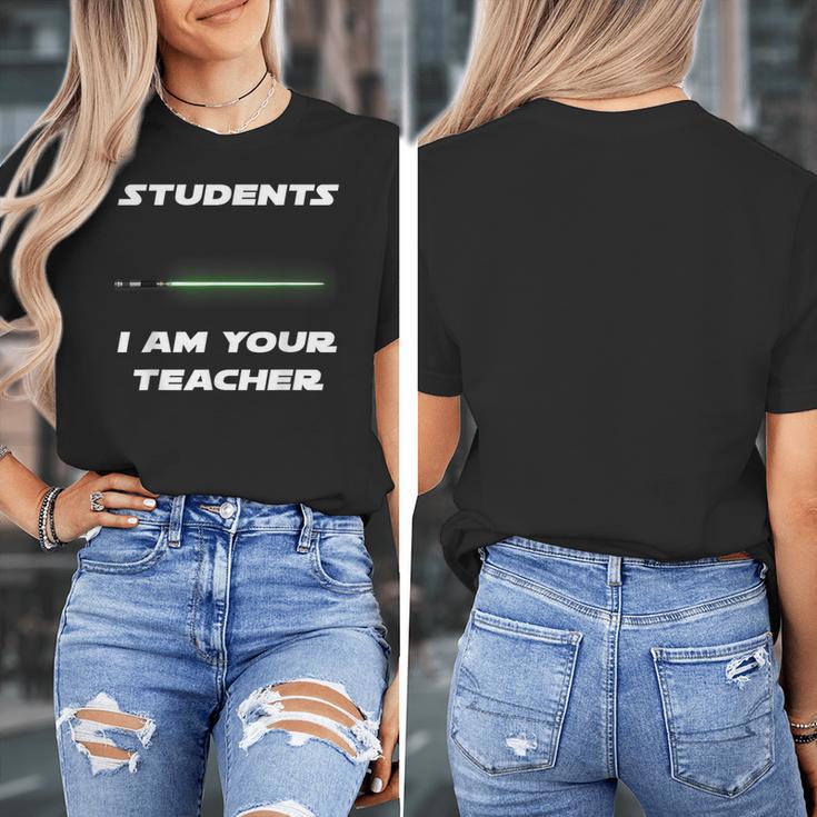 Students I Am Your Teacher T-Shirt Women's T-Shirt, funny design Students I Am Your Teacher T-Shirt Women's T-Shirt, funny design