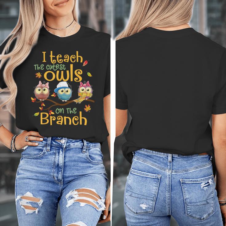 I Teach The Cutest Owls On The Branch Teacher Fall Autumn Women's T-Shirt, funny design I Teach The Cutest Owls On The Branch Teacher Fall Autumn Women's T-Shirt, funny design