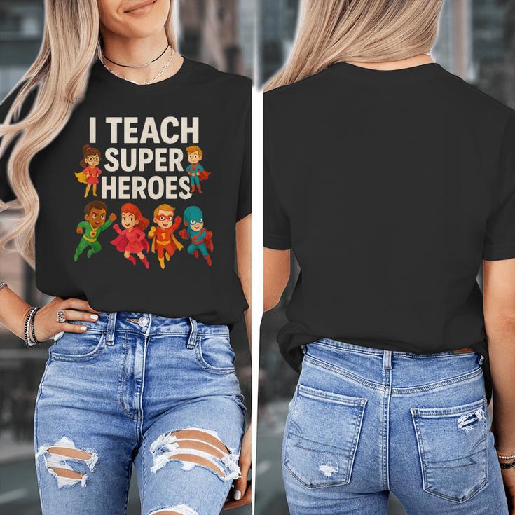 I Teach Super Heroes Teacher Women's T-Shirt, Super Teacher Gifts, funny design I Teach Super Heroes Teacher Women's T-Shirt, Super Teacher Gifts, funny design
