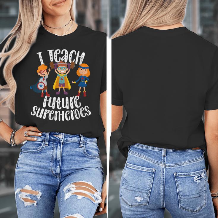 I Teach Superheroes Cute Back To School Teacher Women's T-Shirt, funny design I Teach Superheroes Cute Back To School Teacher Women's T-Shirt, funny design