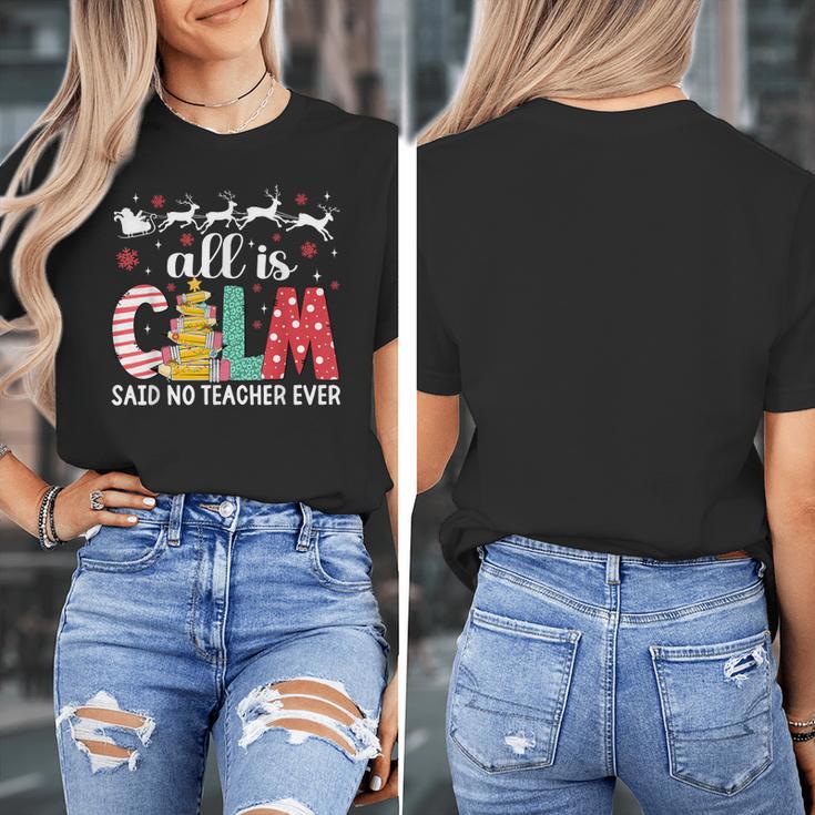 Teacher All Calm Said No Teacher Christmas Pencil Tree Women's T-Shirt, funny design Teacher All Calm Said No Teacher Christmas Pencil Tree Women's T-Shirt, funny design