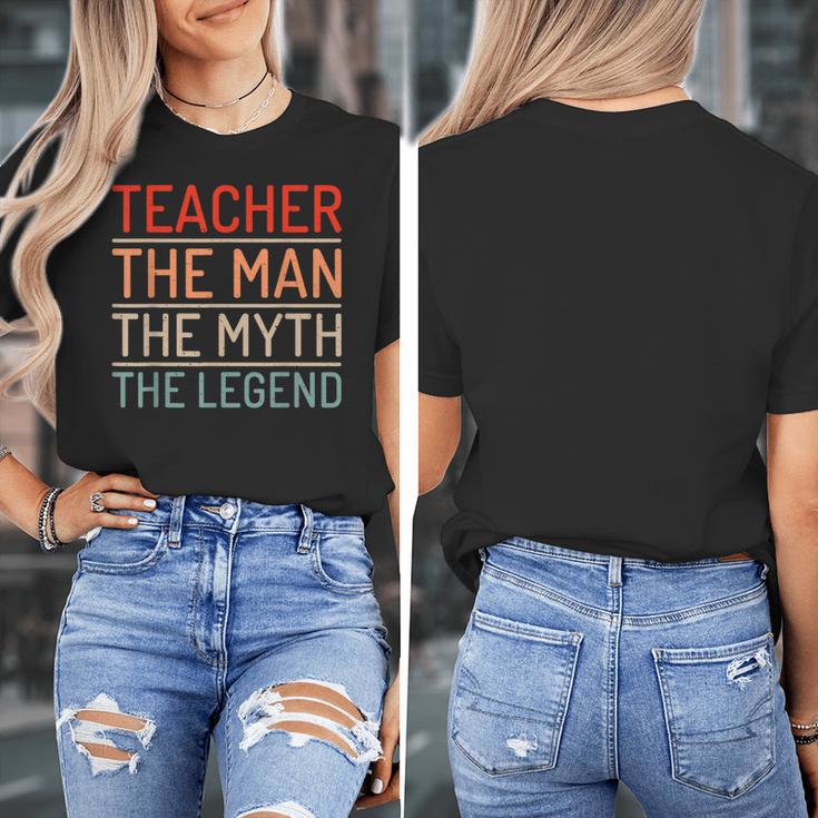 Teacher The Man The Myth The Legend School Holiday Teacher Women's T-Shirt, funny design Teacher The Man The Myth The Legend School Holiday Teacher Women's T-Shirt, funny design