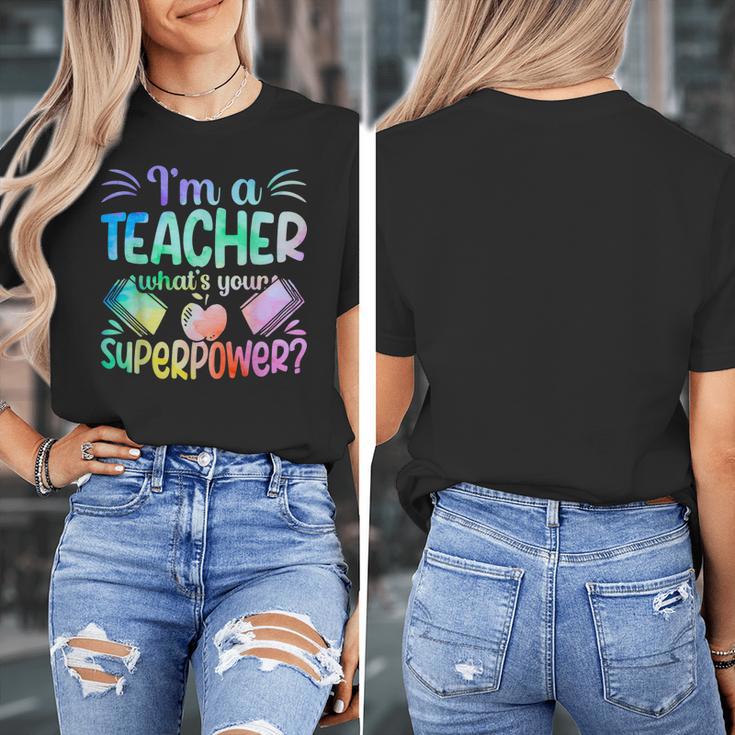 Im A Teacher Whats Your Superpower Teaching Professional Women's T-Shirt, funny design Im A Teacher Whats Your Superpower Teaching Professional Women's T-Shirt, funny design