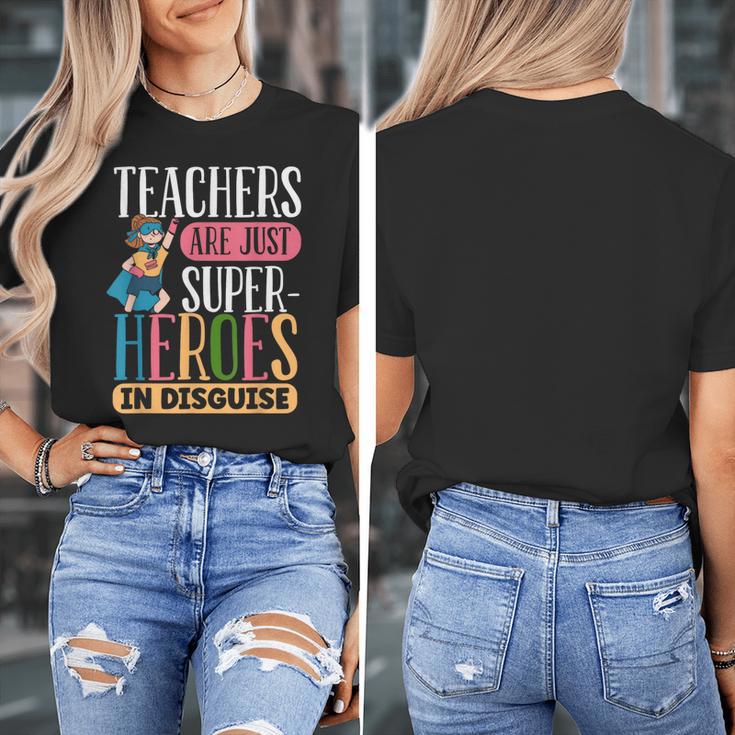 Teachers Are Just Superheroes In Disguise Back To School Women's T-Shirt, funny design