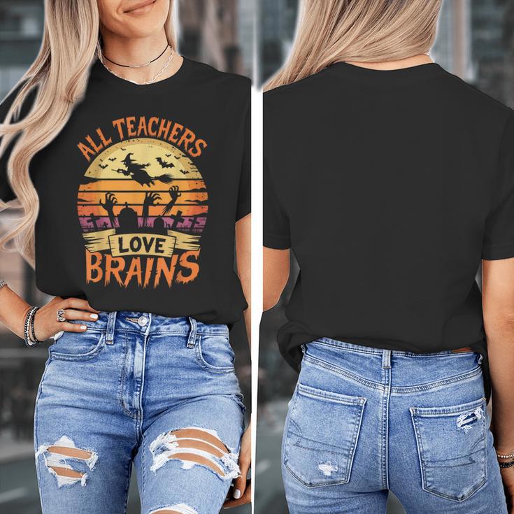 All Teachers Love Brains Halloween Teacher Women's T-Shirt, funny design All Teachers Love Brains Halloween Teacher Women's T-Shirt, funny design