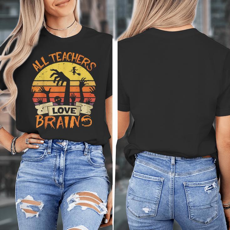 All Teachers Love Brains Shirt Halloween Teachers Women's T-Shirt, funny design All Teachers Love Brains Shirt Halloween Teachers Women's T-Shirt, funny design