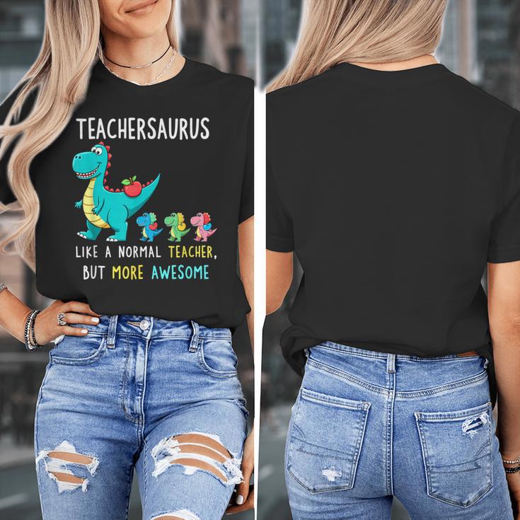 Teachersaurus Like A Normal Teacher But More Awesome Women's T-Shirt, funny design Teachersaurus Like A Normal Teacher But More Awesome Women's T-Shirt, funny design