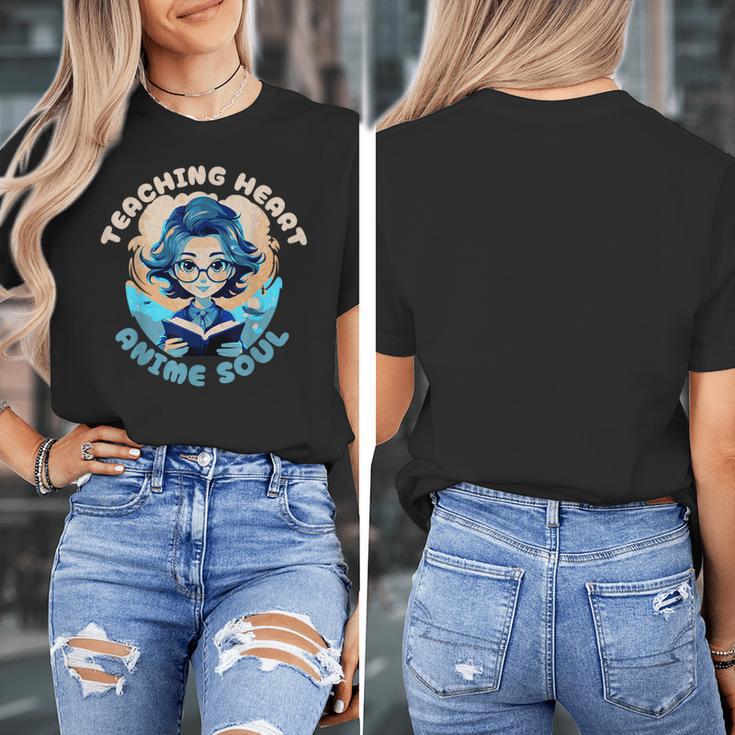 Teaching Heart Anime Soul Teacher Otaku Manga Women's T-Shirt, funny design Teaching Heart Anime Soul Teacher Otaku Manga Women's T-Shirt, funny design