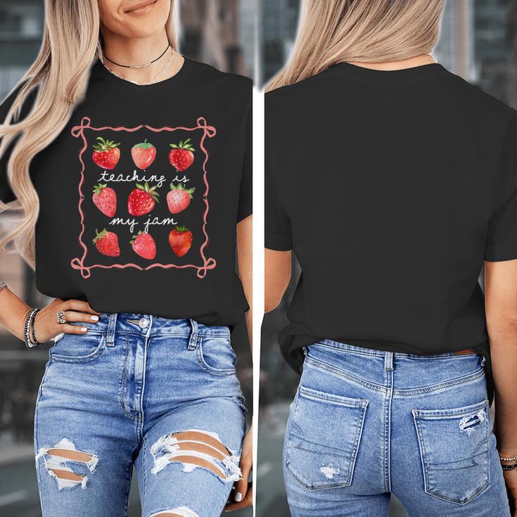 Teaching Is My Jam Strawberry Kinder Team Teacher Women's T-Shirt, funny design