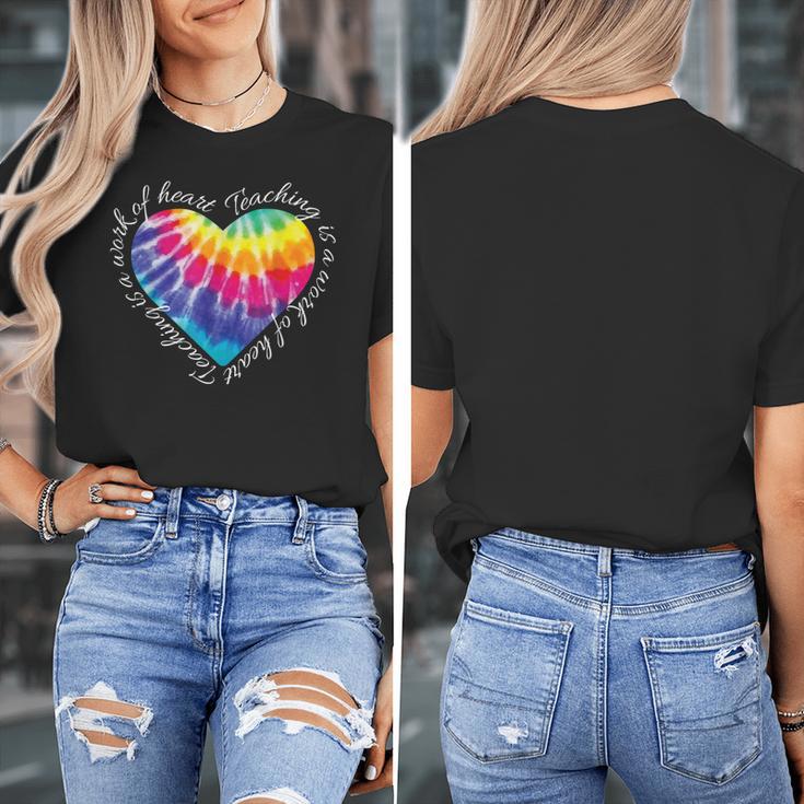 Teaching Is a Work Of Heart Tie Dye Hippie For Teacher For Men Women Girls Kids Women's T-Shirt, funny design