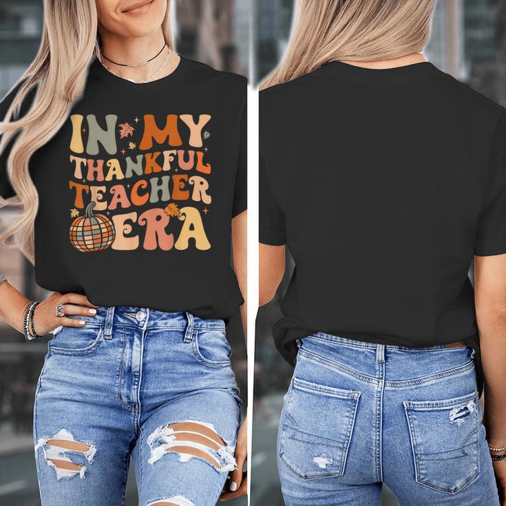In My Thankful Teacher Era Cute Groovy Thanksgiving Teacher Women's T-Shirt, Groovy Teacher Gifts, funny design