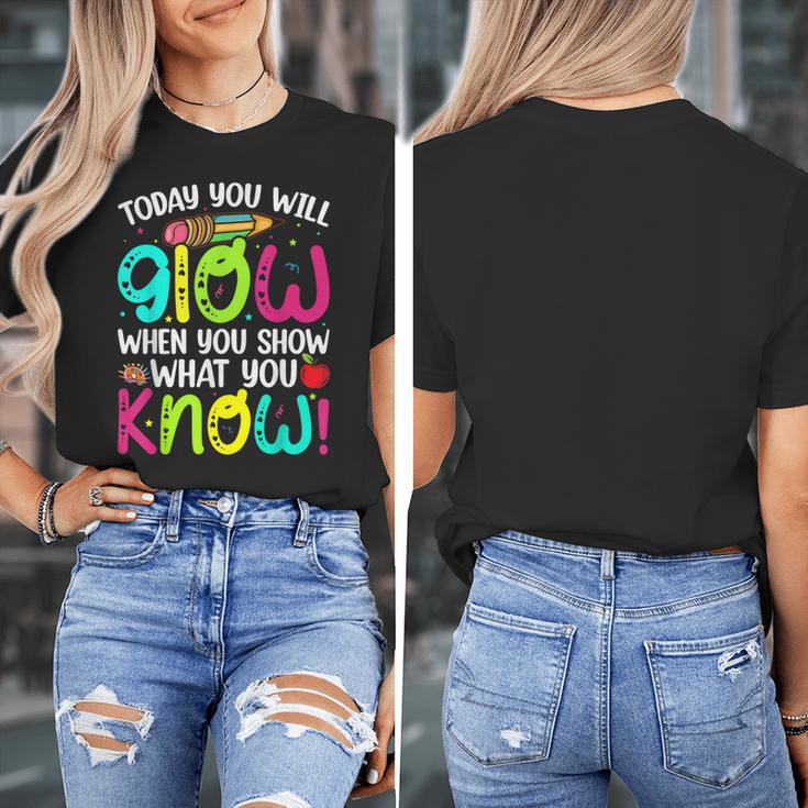 Today You Will Glow When You Show What You Know Teachers Day Women's T-Shirt, funny design Today You Will Glow When You Show What You Know Teachers Day Women's T-Shirt, funny design