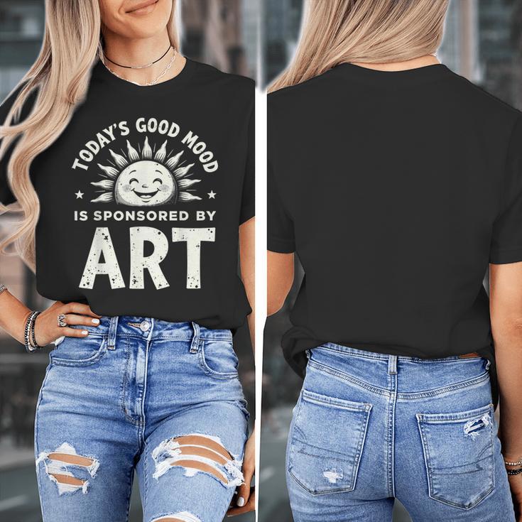 Today’s Good Mood Is Sponsored By Art Teacher Sun Tee Women's T-Shirt, funny design Today’s Good Mood Is Sponsored By Art Teacher Sun Tee Women's T-Shirt, funny design