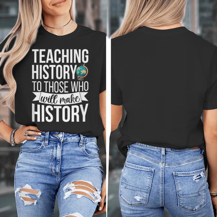 History Teacher Appreciation History Teaching Women's T-Shirt, History Teacher Gifts, funny design History Teacher Appreciation History Teaching Women's T-Shirt, History Teacher Gifts, funny design