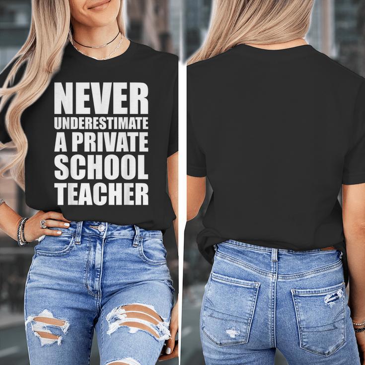Never Underestimate A Private School Teacher Back To School Women's T-Shirt, funny design Never Underestimate A Private School Teacher Back To School Women's T-Shirt, funny design