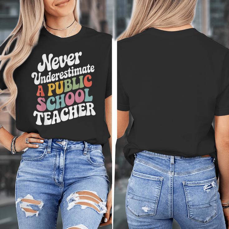 Never Underestimate a Public School Teacher Public Education Women's T-Shirt, funny design Never Underestimate a Public School Teacher Public Education Women's T-Shirt, funny design