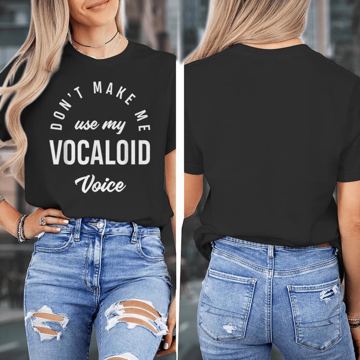 Vocaloid Voice Vocal Music Teacher Singer Singing Women's T-Shirt, funny design