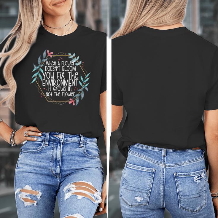 When A Flower Doesn't Bloom Special Education Teacher Men Women Women's T-Shirt, funny design When A Flower Doesn't Bloom Special Education Teacher Men Women Women's T-Shirt, funny design