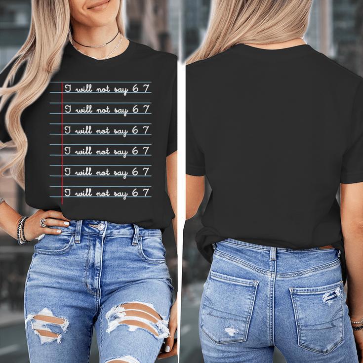 I Will Not Say 67 Teacher Classroom Humor Shirt Women's T-Shirt, funny design I Will Not Say 67 Teacher Classroom Humor Shirt Women's T-Shirt, funny design
