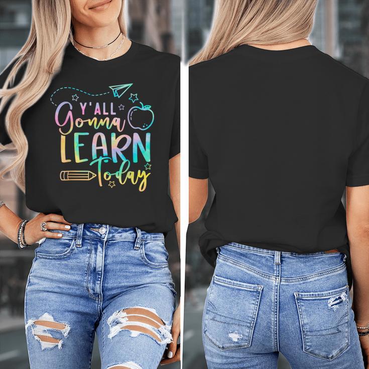 Y'All Gonna Learn Today Back To School Teacher Kids Women's T-Shirt, funny design Y'All Gonna Learn Today Back To School Teacher Kids Women's T-Shirt, funny design
