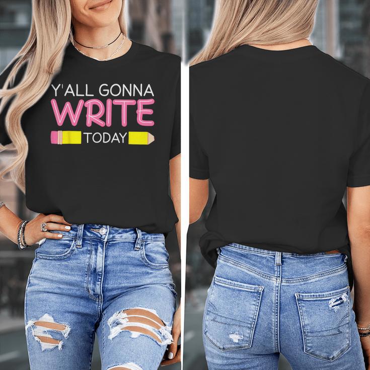 Y'All Gonna Write Today Writing Teacher English Teacher Joke Women's T-Shirt, Writing Teacher Gifts, English Teacher Gifts, funny design Y'All Gonna Write Today Writing Teacher English Teacher Joke Women's T-Shirt, Writing Teacher Gifts, English Teacher Gifts, funny design