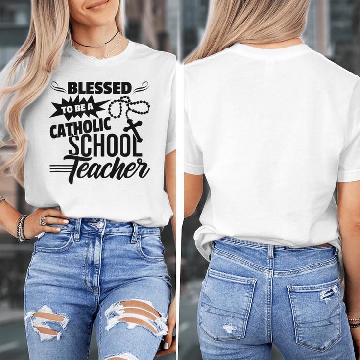 Blessed To Be A Catholic School Teacher Christian Teaching Women's T-Shirt, funny design Blessed To Be A Catholic School Teacher Christian Teaching Women's T-Shirt, funny design