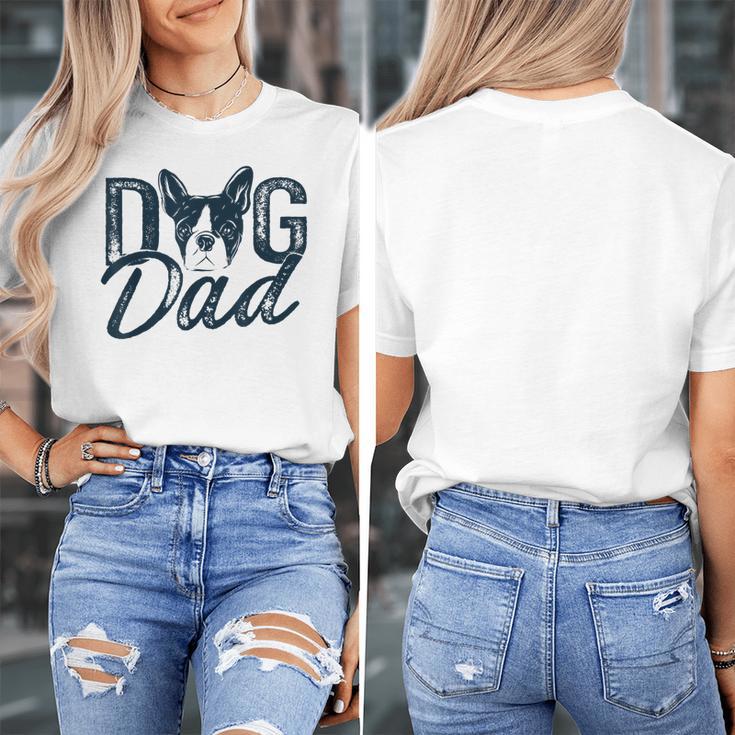 Boston Terrier Dog Dad Women's T-Shirt, Couple Gifts, Boston Terrier Dad Gifts, funny design